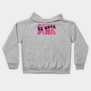 In October We Wear Pink flower groovy Breast Cancer Awareness Ribbon Cancer Ribbon Cut Kids Hoodie